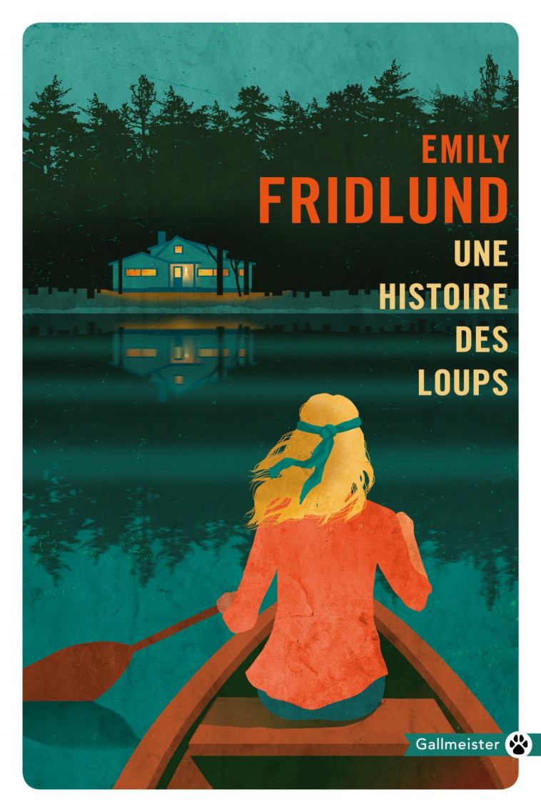 Une histoire des loups - Emily Fridlund, Juliane Nivelt - GALLMEISTER