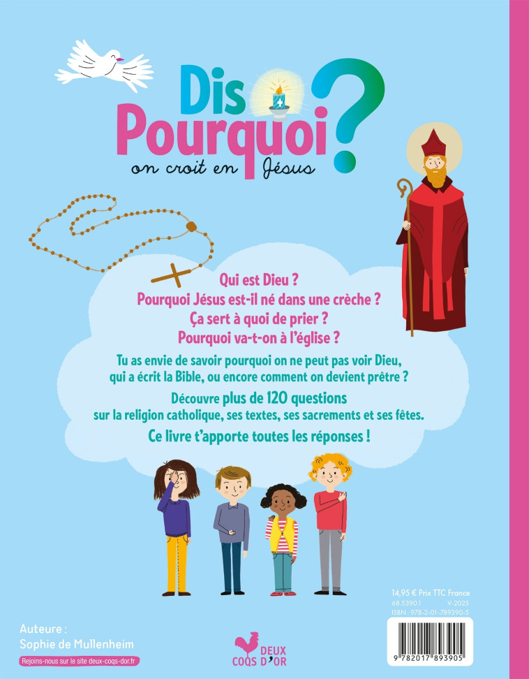 Dis Pourquoi on croit en Jésus ? - Sophie De Mullenheim,   - DEUX COQS D OR