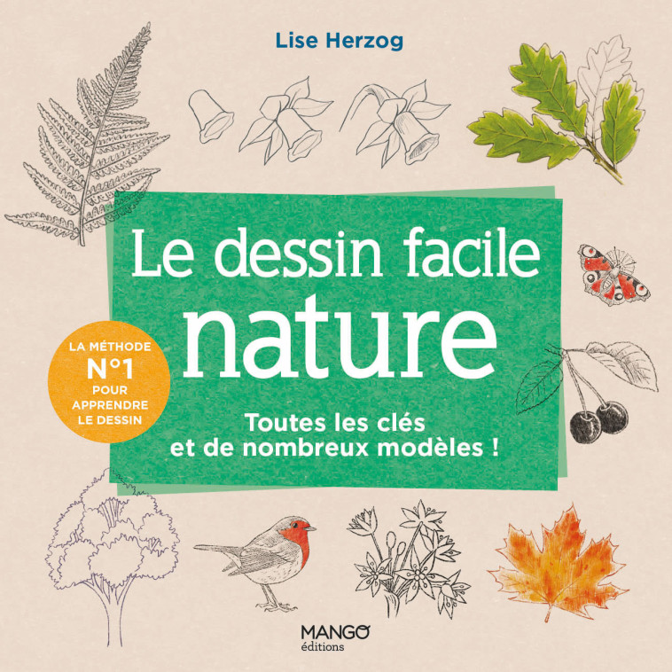 Le dessin facile nature - Lise Herzog - MANGO