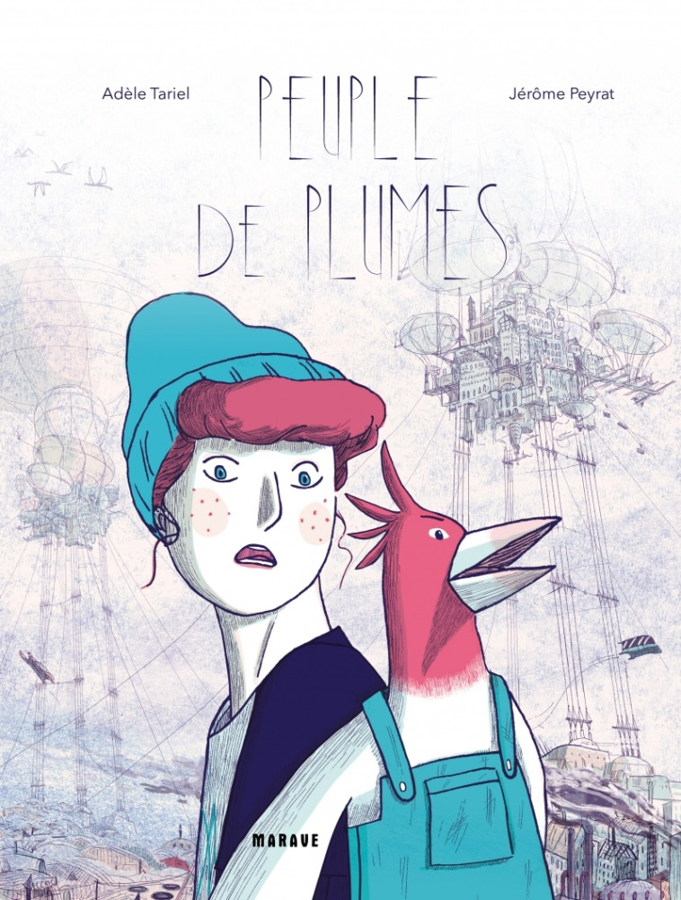 Peuple de plumes - Adèle Tariel, jérôme Peyrat - PERE FOUETTARD