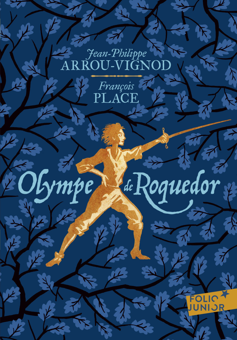 Olympe de Roquedor - François Place, Jean-Philippe Arrou-Vignod, François Place - GALLIMARD JEUNE
